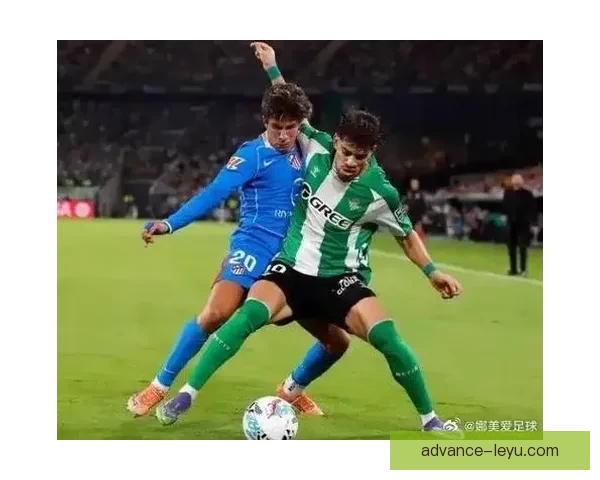 皇家贝蒂斯足球俱乐部迎来新赛季挑战 多名新援加盟球队阵容再度升级